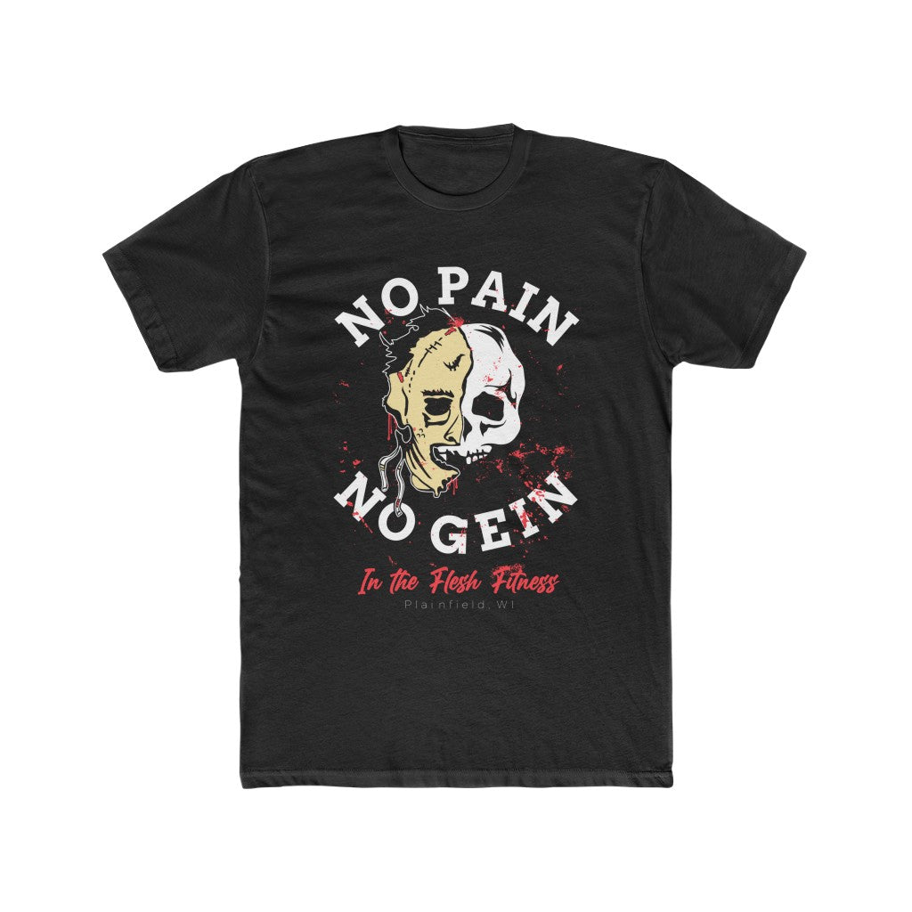 NO PAIN NO GEIN w/ Blood Splatter | In the Flesh Fitness | Black Tee