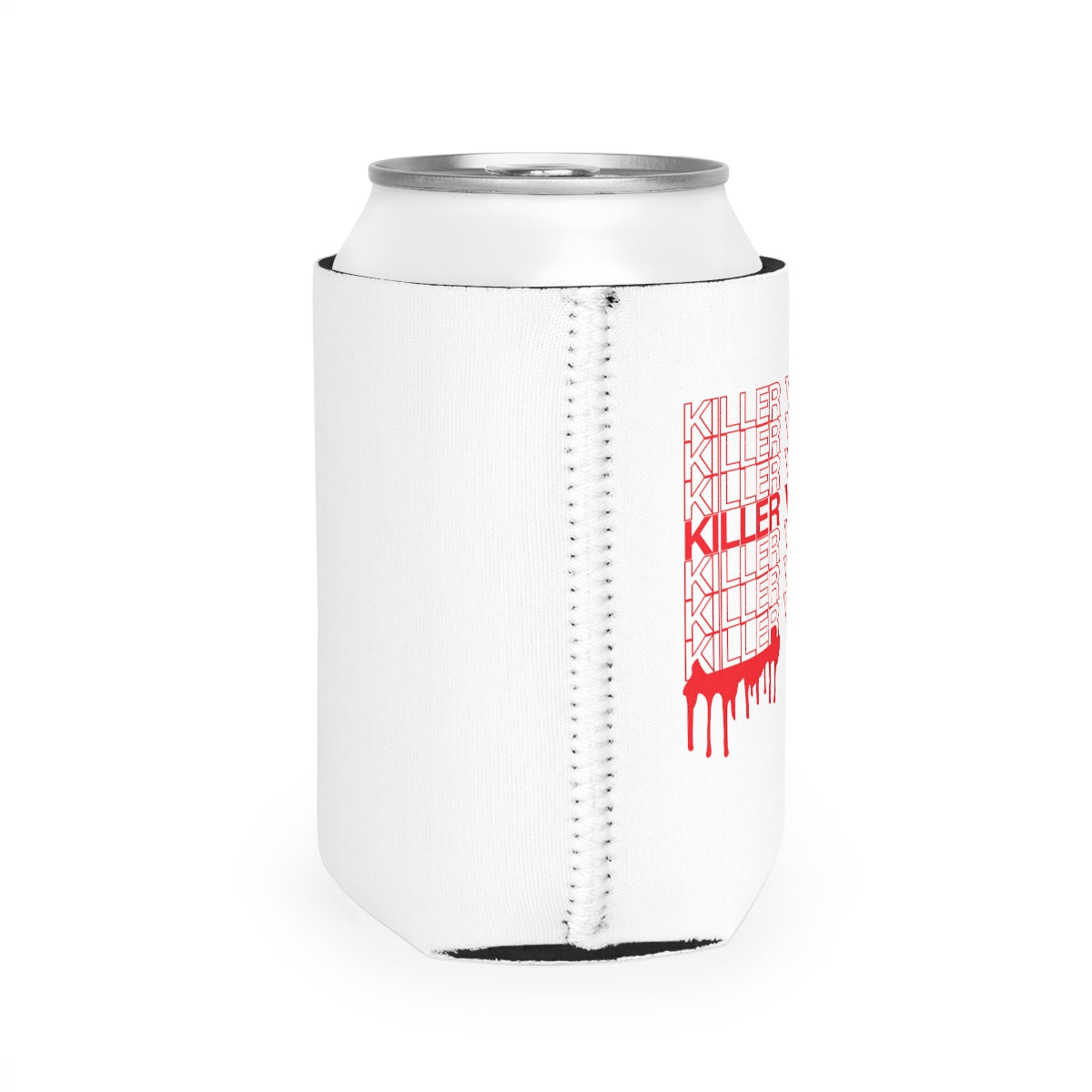 Killer Vibes Only | Have a Nice Day | Koozie